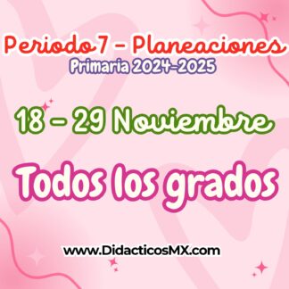 Planeaciones por Proyectos para PRIMARIA (NEM) - Periodo 07