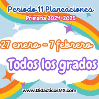 Planeaciones por Proyectos para PRIMARIA (NEM) - Periodo 11