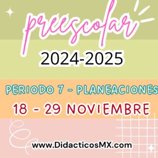 Preescolar Planeaciones por proyectos (NEM) - Periodo 07