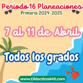 Planeaciones por Proyectos para PRIMARIA (NEM) - Periodo 16